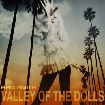 Valley of the dolls BRIX SMITH