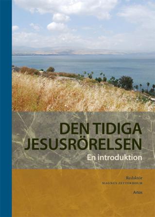 Den tidiga Jesusrörelsen : en introduktion - Bok av Magnus Zetterholm, Karin Hedner Zetterholm, m.fl. - Danskt band