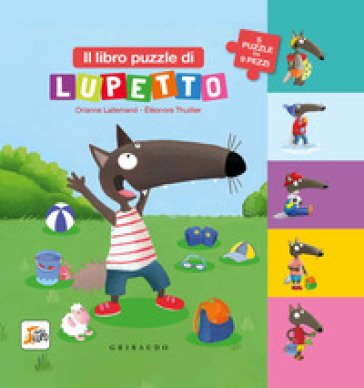 Il libro puzzle di Lupetto. Amico lupo. Ediz. a colori Orianne Lallemand