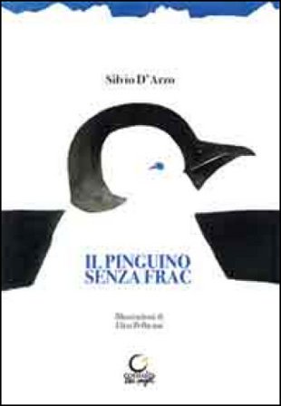 Il pinguino senza frac Silvio D'Arzo
