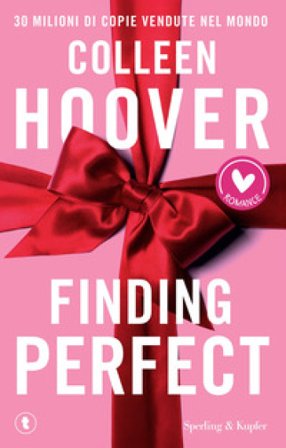 Finding perfect. Ediz. italiana Colleen Hoover