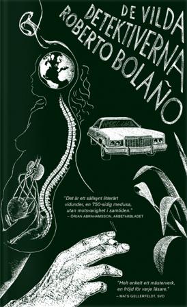 De vilda detektiverna - Bok av Roberto Bolaño - Pocket