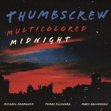 Multicolored midnight THUMBSCREW