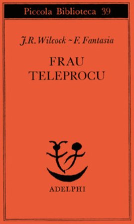 Frau Teleprocu J. Rodolfo Wilcock