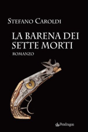 La barena dei sette morti Stefano Caroldi