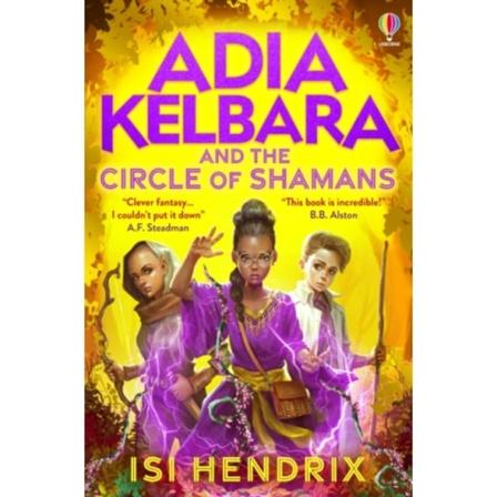 Adia Kelbara and the Circle of Shamans (häftad, eng)