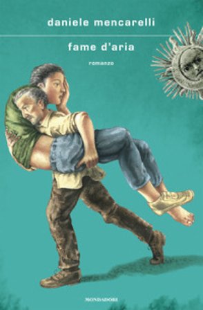Fame d'aria Daniele Mencarelli