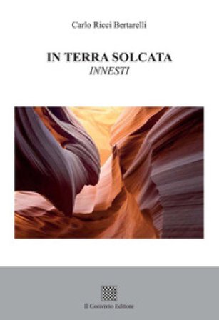In terra solcata. Innesti Carlo Ricci Bertarelli