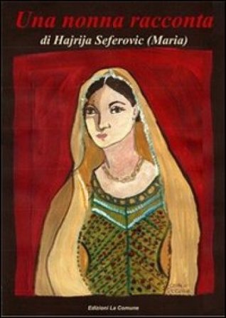 Una nonna racconta Hajrija Seferovic