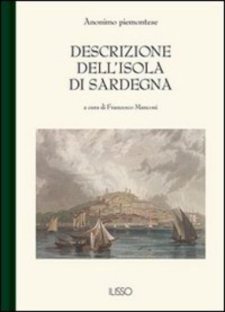 Descrizione dell'isola di Sardegna Anonimo piemontese