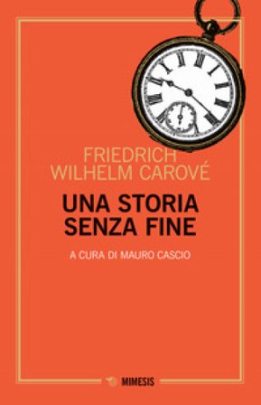 Una storia senza fine Friedrich Wilhelm Carové