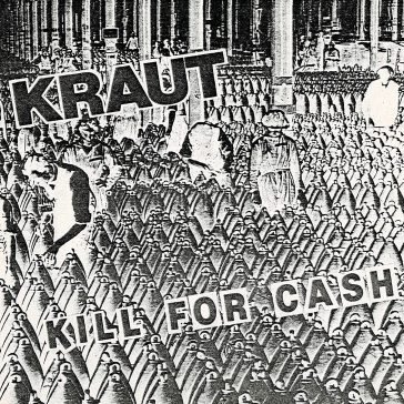 Kill for cash - white vinyl KRAUT