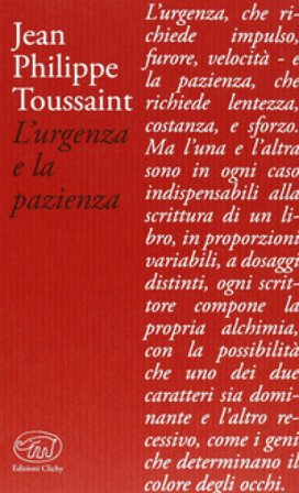L'urgenza e la pazienza Jean-Philippe Toussaint