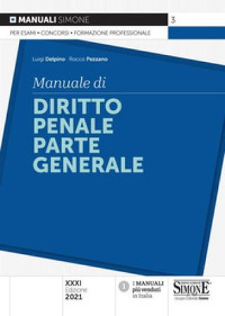 Manuale di diritto penale. Parte generale Luigi Delpino