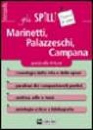 Marinetti, Palazzeschi, Campana. Guida alla lettura Giorgia Proietti Pannunzi