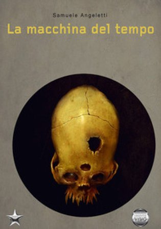 La macchina del tempo Samuele Angeletti