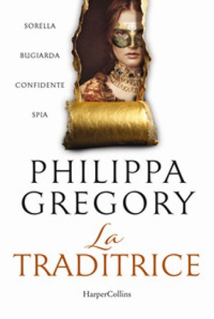 La traditrice Philippa Gregory