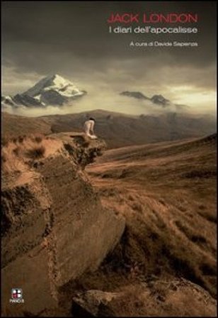 I diari dell'apocalisse Jack London
