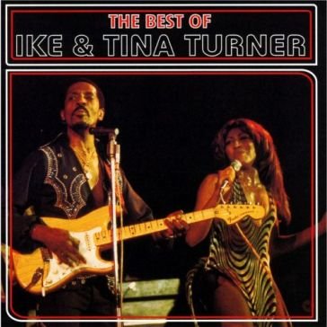 The best of tina turner & ike TURNER IKE & TINA