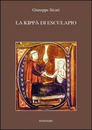 La kippà di Esculapio Giuseppe Sicari