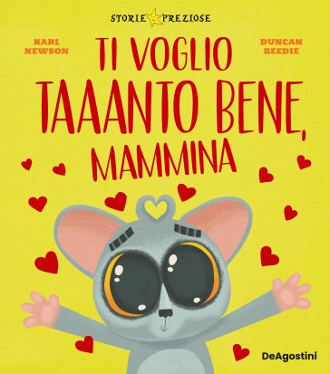 Ti voglio taaanto bene, mammina. Ediz. a colori Karl Newson