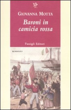 Baroni in camicia rossa Giovanna Motta