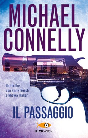 Il passaggio Michael Connelly