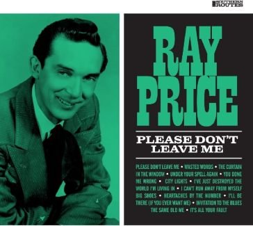Please don't leave me Ray Price
