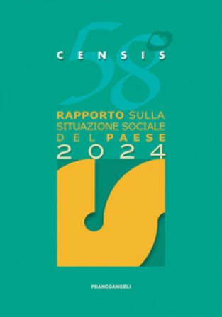 58° rapporto sulla situazione sociale del Paese 2024 Censis