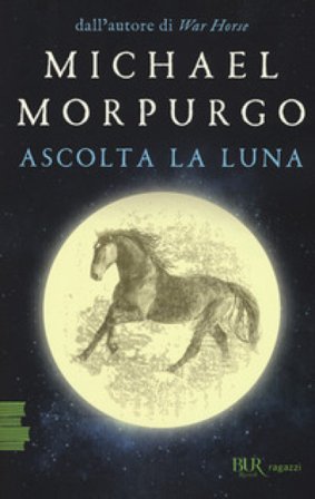 Ascolta la luna Michael Morpurgo