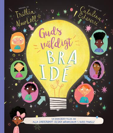 Guds väldigt bra idé - Bok av Trillia Newbell - Inbunden