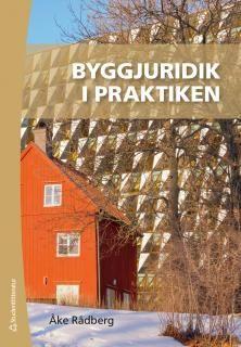 Byggjuridik i praktiken, ISBN: 9789144121185