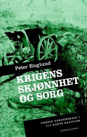 Krigens skjønnhet og sorg - Bok av Peter Englund - Hardback