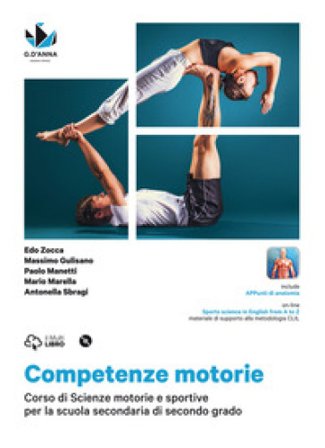 Competenze motorie. Per le Scuole superiori. Con DVD-ROM. Con e-book. Con espansione online Edo Zocca
