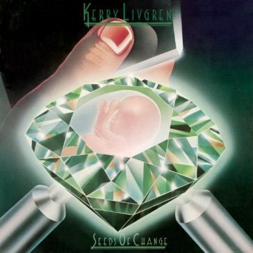 Seeds of change KERRY LIVGREN