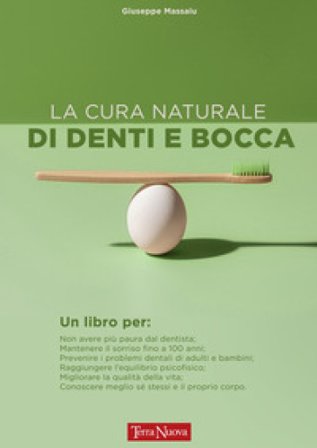 La cura naturale di denti e bocca Giuseppe Massaiu
