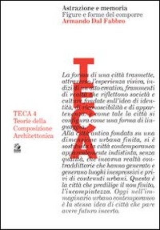 Astrazione e memoria. Figure e forme del comporre Armando Dal Fabbro