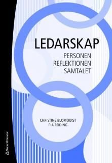 Ledarskap: Personen, reflektionen, samtalet