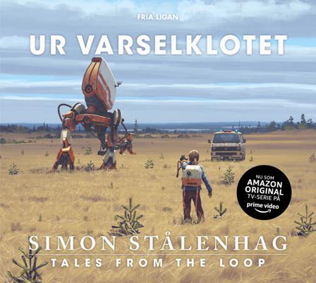 Ur varselklotet : tales from the loop - Bok av Simon Stålenhag - Häfte