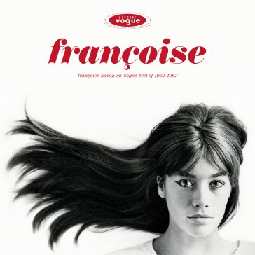 Francoise hardy en vogue (best of 1962) Francoise Hardy