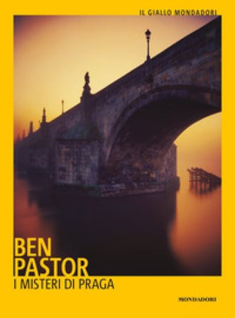 I misteri di Praga Ben Pastor