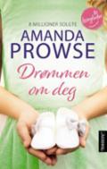 Drømmen om deg - Bok av Amanda Prowse - Pocket