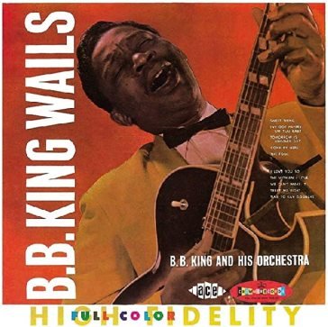 Wails - the crown series vol 2 B.B. King