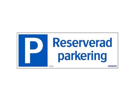 Skylt Reserverad parkering 297x105mm - Lyreco - Skyddsutrustning - Säkerhetsmärkning och skyltar - Skyltar