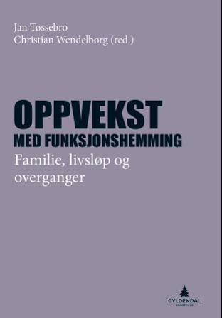Oppvekst med funksjonshemming - Bok - Paperback