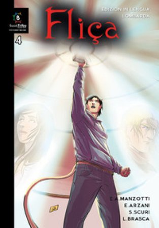 Fliça. Testo lombardo. Vol. 4 Emilio Alessandro Manzotti