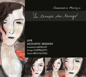 Le temps du tango ANNAMARIA MUSAJO