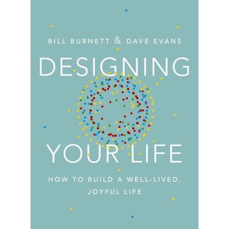 Designing Your Life 9780451494085