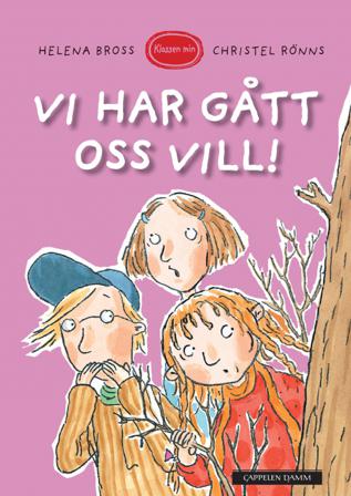 Vi har gått oss vill! - Bok av Helena Bross - Hardback