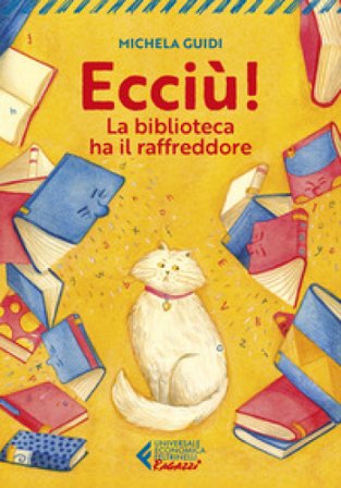 Ecciù! La biblioteca ha il raffreddore Michela Guidi